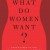 What do women want research book